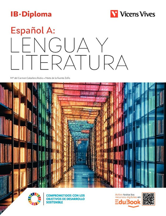 Lengua Española. Español A: Lengua y Literatura IB. Diploma Vincens Vives